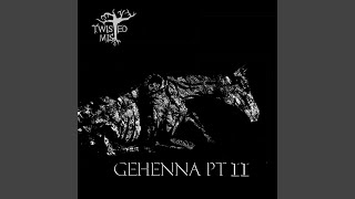 Gehenna Pt 2 [upl. by Ahcrop]