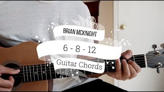 6 8 12  Brian Mcknight  Guitar Chords  HD [upl. by Marron]