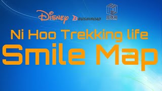 Ni Hoo Trekking Life Smile Map Part 2 [upl. by Lemmueu984]