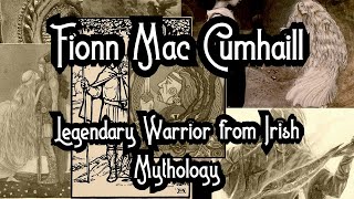 Fionn Mac Cumhaill Legendary Warrior from Irish Mythology [upl. by Notak822]