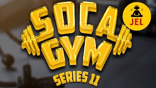 SOCA GYM SERIES 11 CALORIE BURNER  DJ JEL quotSoca Gym Mixquot [upl. by Kurtzman587]