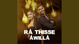 Ra Thisse Awilla Reprise Version [upl. by Schoof]