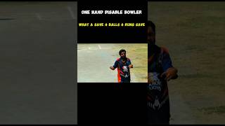 5 balls 10 runs save 😱one Hand Disable Bowler 😢tapeballcricketcricketshorts [upl. by Yursa]