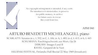 HELSINKI FESTIVAL Recital Arturo Benedetti Michelangeli piano 22 May 1969 [upl. by Forsyth]