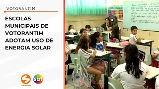 Escolas municipais de Votorantim adotam uso de energia solar  TV Sorocaba SBT [upl. by Oramlub]