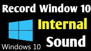 Internal Sound Recorder Windows 10  Record Internal Audio Windows 10 [upl. by Dowzall]