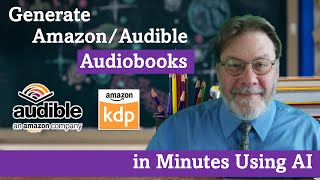 Generate AmazonAudible Audiobooks in Minutes with AI [upl. by Danialah]