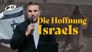 Die Hoffnung Israels  Amir Tsarfati  ICF Zürich [upl. by Hannahc491]