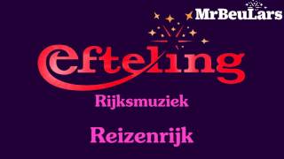 Efteling muziek  Rijksmuziek  Reizenrijk 2017 [upl. by Ytsirk]