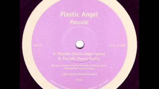 Plastic Angel  Pascale Plastic Angel Remix [upl. by Aromas]