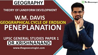 Normal Cycle of Erosion  Peneplanation  W M Davis  Geomorphology Dr Krishnanand [upl. by Kroll]