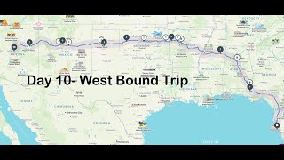 Day 10 Conclusion West Bound Trip [upl. by Toms224]