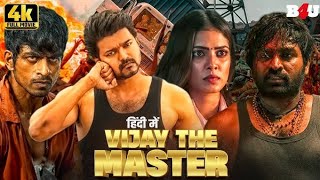 Master Full Movie In Hindi  Vijay Thalapathy Movies Hindi DubbedVijay The Master Full MovieReview [upl. by Eiramlatsyrk]