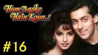 Hum Aapke Hain Koun Full Movie  Part 1617  Salman Khan Madhuri  Full Length Hindi Movie [upl. by Ecined]