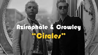 Good Omens  Aziraphale amp Crowley  Circles [upl. by Ydnak]