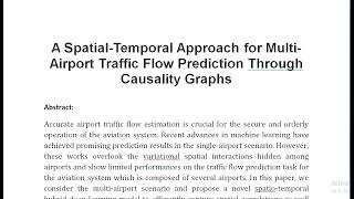 A Spatial Temporal Approach for Multi Airport Traffic Flow Prediction Through Causality Graphs [upl. by Dodd53]