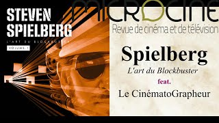 Spielberg Acte 1  LArt du Blockbuster feat Le CinématoGrapheur [upl. by Tlok]