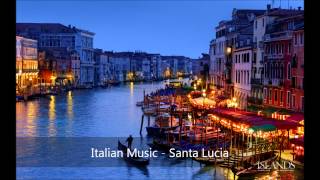 Italian Music  Santa Lucia [upl. by Yrdnal]