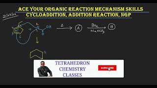 PROBLEM 2 CYCLOADDITION  ADDITION REACTION  NGP [upl. by Kcirnek]