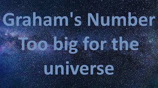 Grahams Number is too big for the universe [upl. by Artenek799]