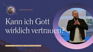 Kann ich Gott wirklich vertrauen  Jens Schulz  Move Church [upl. by Pleione]