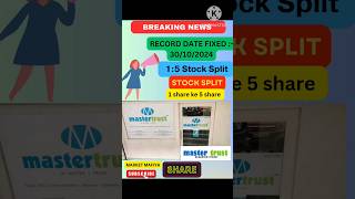 Master trust share latest news Stocksplit Recorddate mastertrust shorts marketmafiya [upl. by Abekam625]