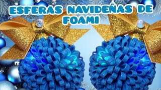 🌲 Detalles NAVIDEÑOS faciles y economicos ❄️ Esferas de FOAMI ☃️ Reciclando esferas NAVIDEÑAS 🌲 [upl. by Rida417]