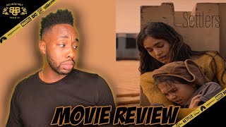 Settlers  Movie Review 2021  Sofia Boutella Nell Tiger Free  Tribeca Film Festival 2021 [upl. by Orazio]