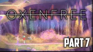 Oxenfree  Part 7  The Loop and Campgrounds  Lets Play  No Commentary [upl. by Kathlin]