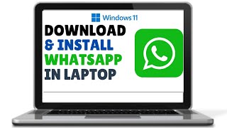 How To Download And Install Whatsapp In Laptop Or Cpmputer 2024 [upl. by Carder476]