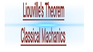 Liouvilles Theorem Classical Machanics [upl. by Ybreh]