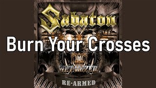 Sabaton  Burn Your Crosses  Lyrics [upl. by Marcellus]