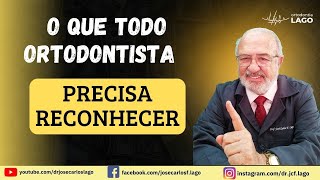 O QUE TODO ORTODONTISTA PRECISA RECONHECER [upl. by Obed]