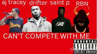 aj tracey x drifter x saint p x rbn23savage  cant compete official audio [upl. by Sehcaep]