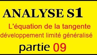 ANALYSE I  développement limitéLéquation de la tangentedéveloppement limité généralisé part 9 [upl. by Monarski]