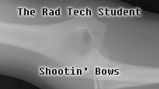 The Rad Tech Student Elbow XRay Song SHOOTIN BOWS [upl. by Arrim351]