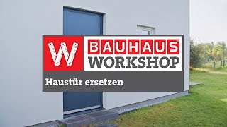 Haustür richtig einbauen Anleitung  BAUHAUS Workshop [upl. by Novyad]