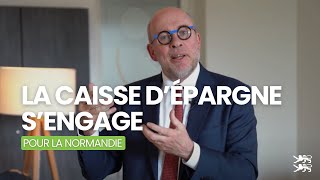 La Caisse dEpargne sengage pour la Normandie [upl. by Ruenhs]