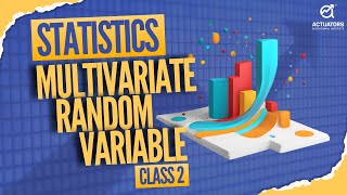 Statistics Basics Multivariate Random Variable for Actuaries FRM and CA Foundation  Class 2 [upl. by Christoph679]