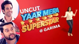 Kyaa Kool Hain Hum 3  Tusshar Kapoor amp Aftab Shivdasani On YAAR MERA SUPERSTAR  Promo [upl. by Pennie]