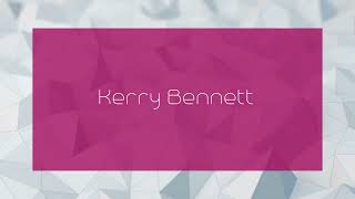 Kerry Bennett  appearance [upl. by Anaeed]