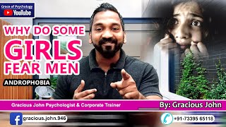 Why do some Girls fear Men  Androphobia  Gracious John Psychologist amp Corporate Trainer [upl. by Harmaning]