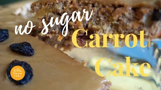 NO SUGAR  Carrot Cake  DRYIED FRUITS AND NUTS  Healthy Bohemian Kitchen [upl. by Nissensohn]