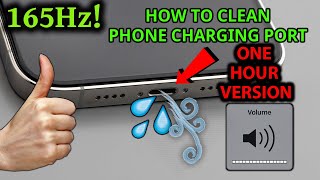 Sound To Get Water Out Of Charging Port One Hour Version [upl. by Beale]