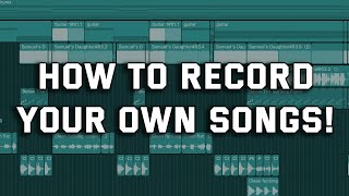 How To Record Your Own Songs Shit Tutorial [upl. by Hcire]