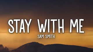 Sam Smith  Stay With Me Lyrics [upl. by Boggs]