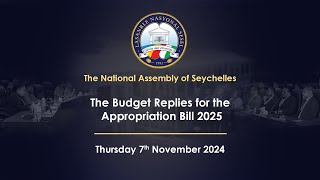 The Budget Replies for the Appropriation Bill 2025  Thursday 7 November 2024 Part 3 [upl. by Baoj15]