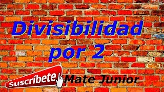 Criterios de divisibilidad por 2 [upl. by Elora639]