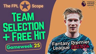 Team Selection GW25 KDBack and Forth  The FPL Scope  Fantasy Premier League Tips 202324 [upl. by Atwekk]