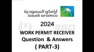 2023 Saudi Aramco Work Permit Receiver Question amp Answer WPR questions CSE Permit Receiver  Part3 [upl. by Bakerman521]